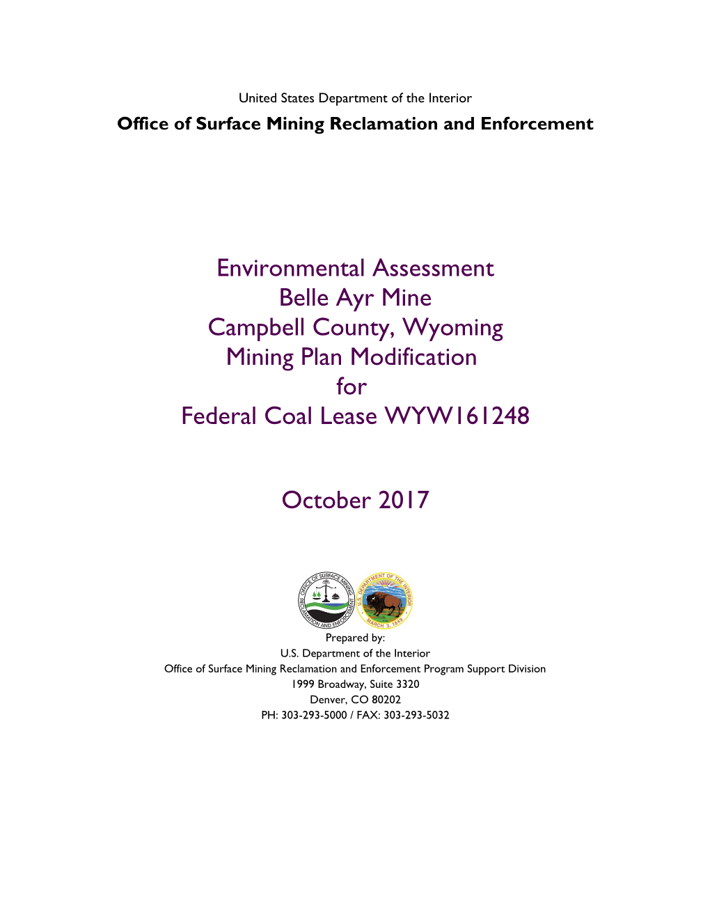 Environmental Assessment Belle Ayr Mine Campbell County, Wyoming Mining Plan Modification for Federal Coal Lease WYW161248