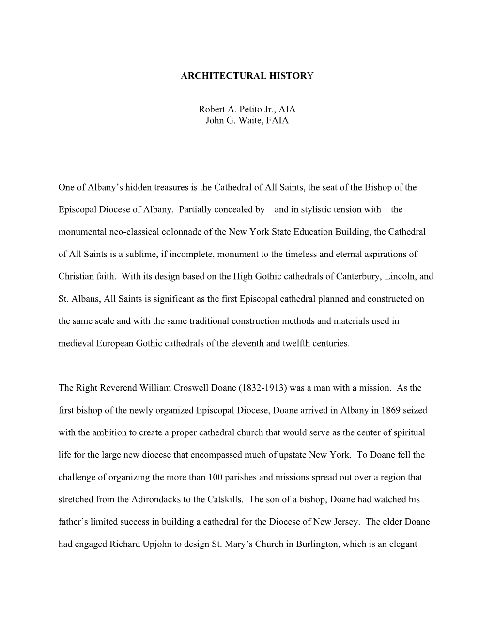 ARCHITECTURAL HISTORY Robert A. Petito Jr., AIA John G. Waite, FAIA One of Albany's Hidden Treasures Is the Cathedral of All S