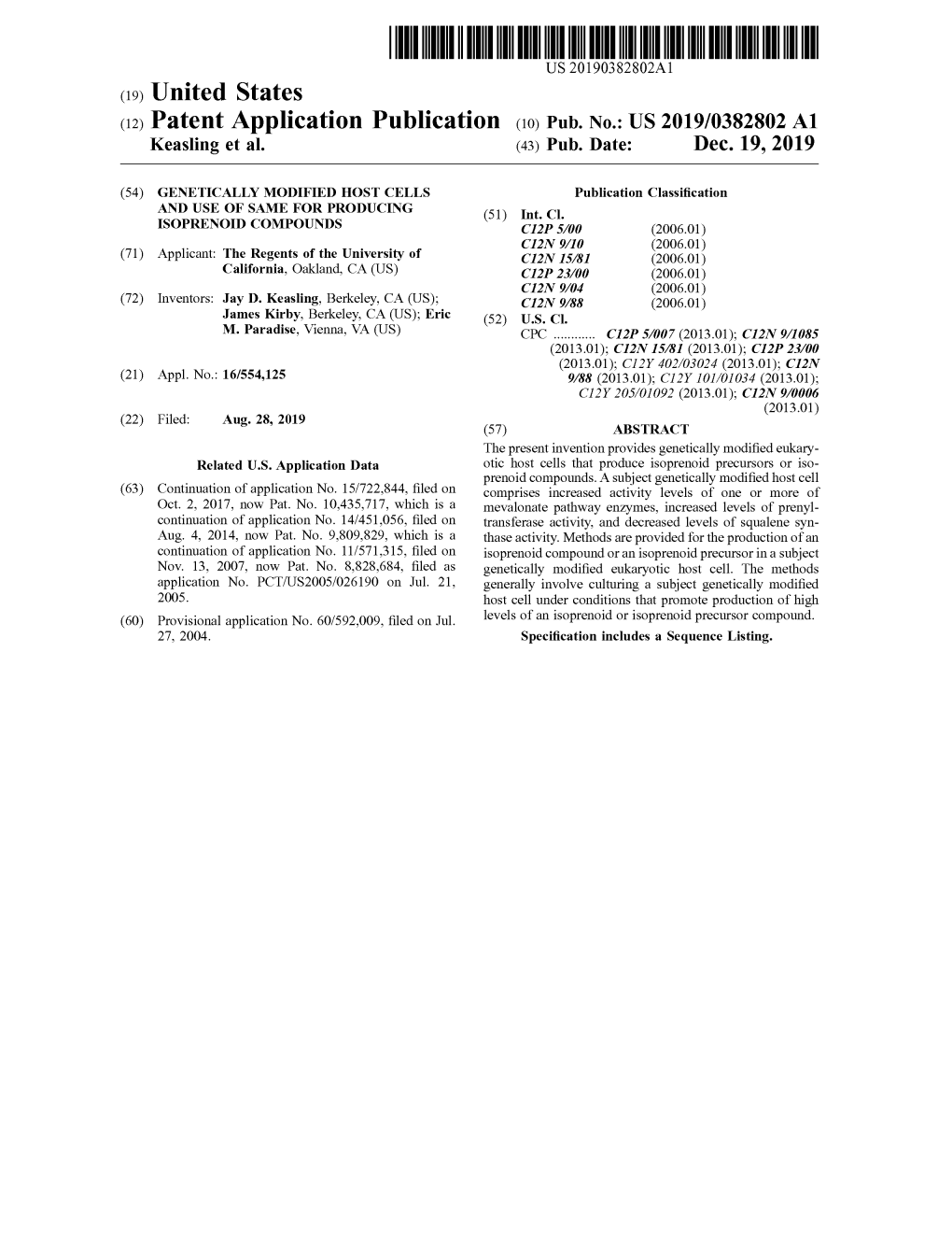 ( 12 ) Patent Application Publication ( 10 ) Pub . No .: US 2019/0382802 A1