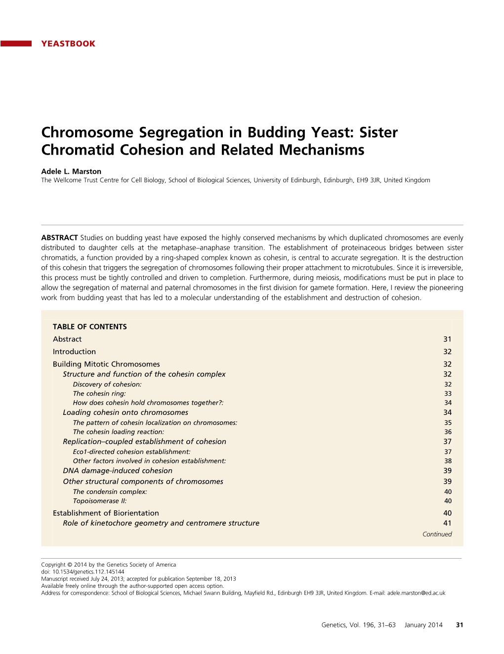 Chromosome Segregation in Budding Yeast: Sister Chromatid Cohesion and Related Mechanisms