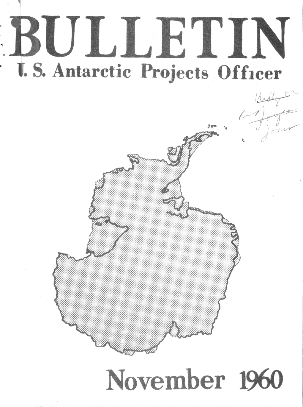 November 1960 I Believe That the Major Exports of Antarctica Are Scientific Data