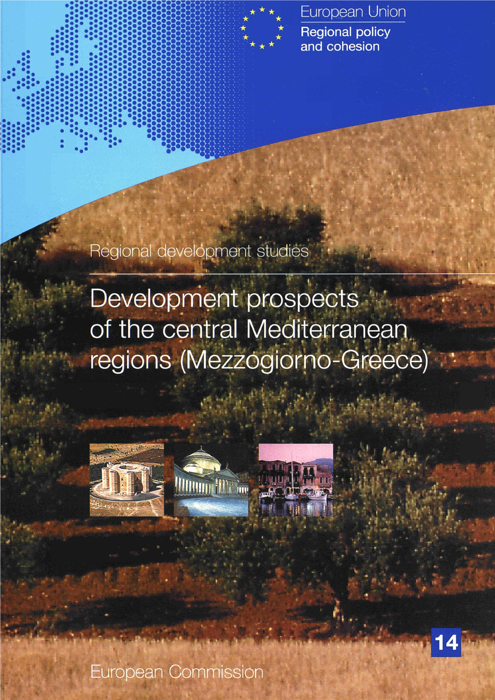 Development Prospects of the Central Mediterranean Regions (Mezzogiorno-Greece)