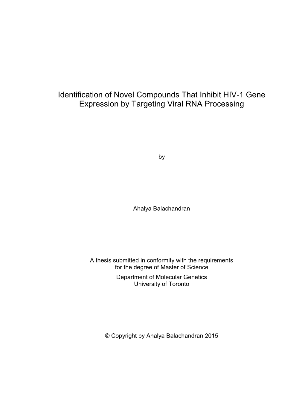 Identification of Novel Compounds That Inhibit HIV-1 Gene Expression by Targeting Viral RNA Processing