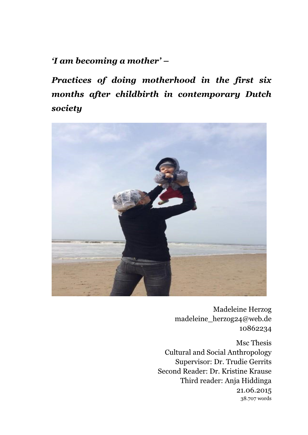 Practices of Doing Motherhood in the First Six Months After Childbirth in Contemporary Dutch Society