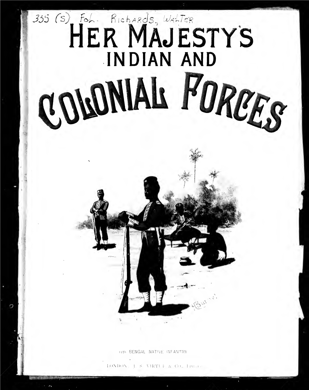 Her Majesty's Army, Indian and Colonial Forces