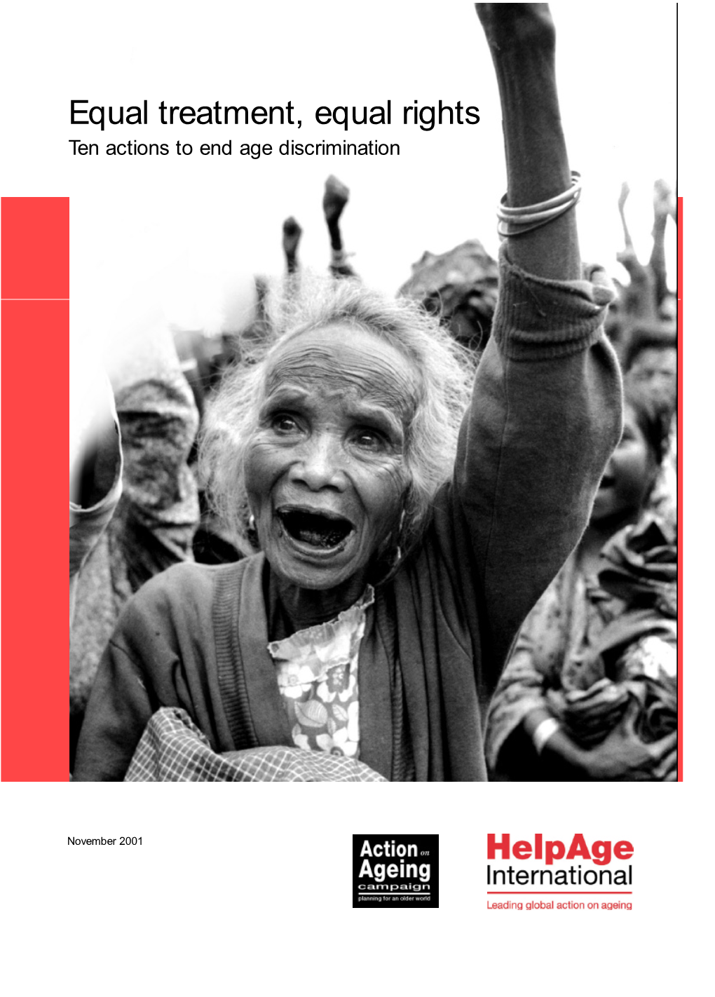 Equal Treatment, Equal Rights Ten Actions to End Age Discrimination