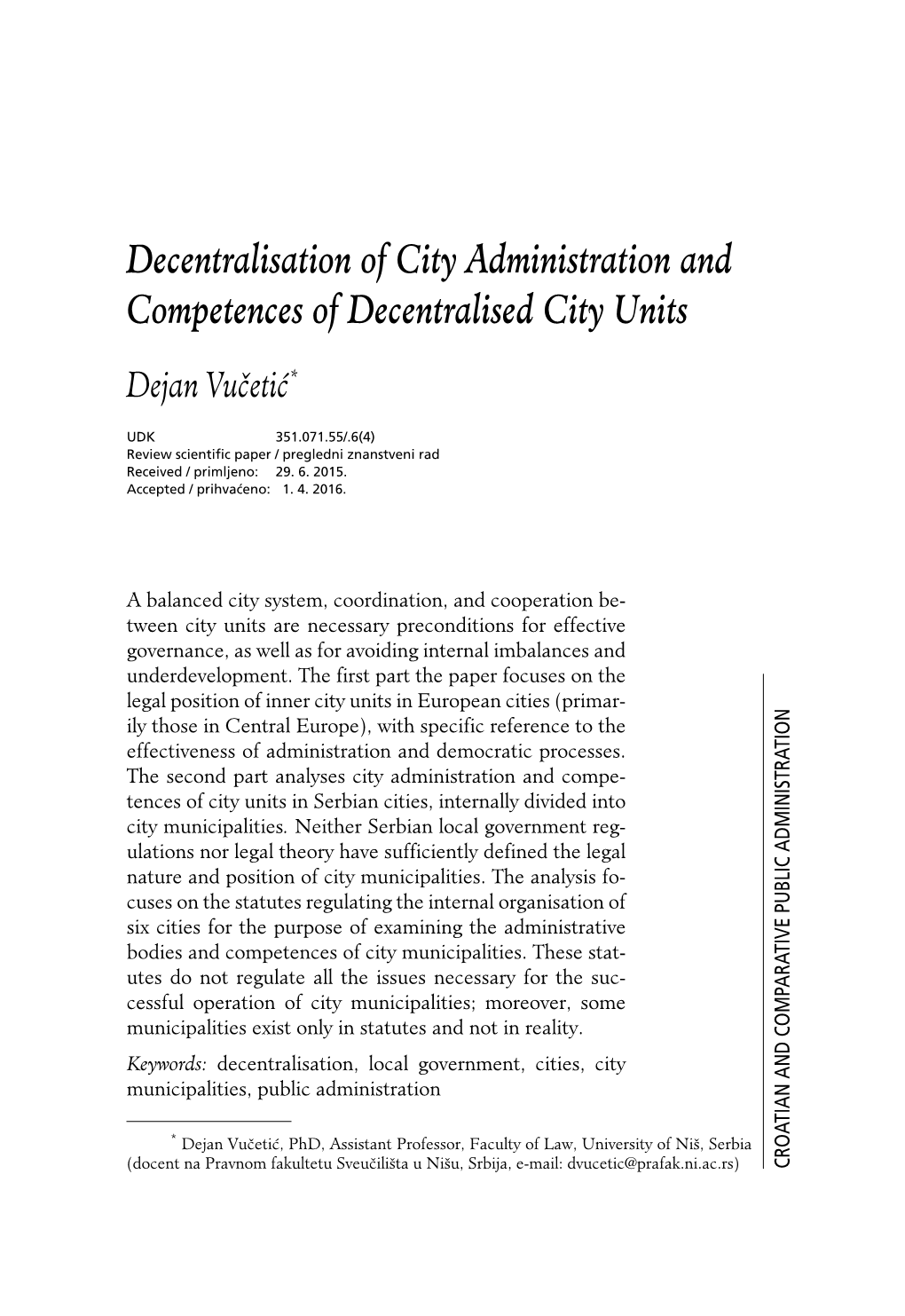 Decentralisation of City Administration and Competences of Decentralised City Units