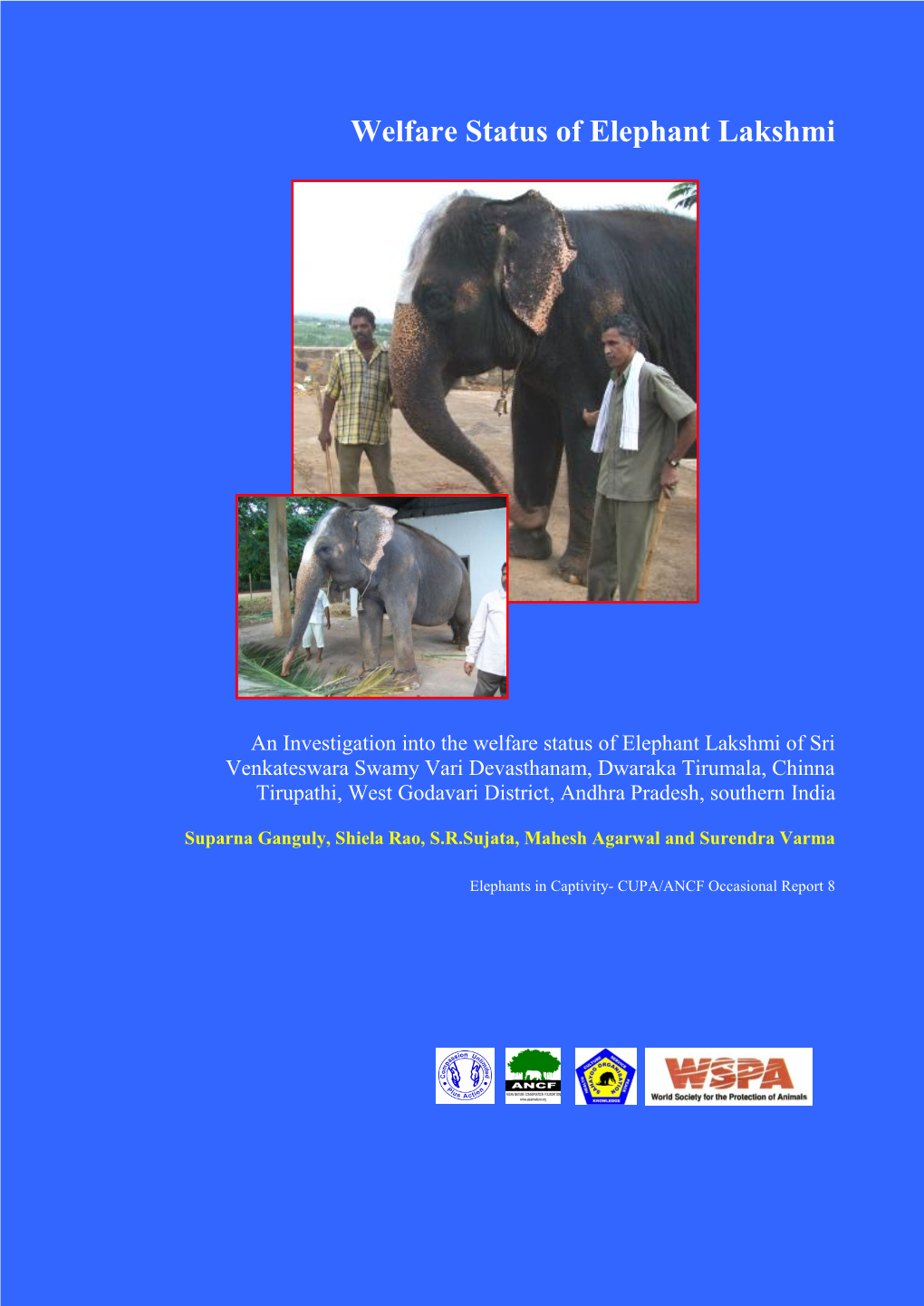 Welfare Status of Tirumala Godavari Elephant Lakshmi