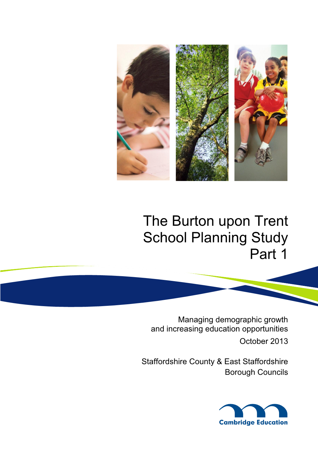 The Burton Upon Trent School Planning Study Part 1