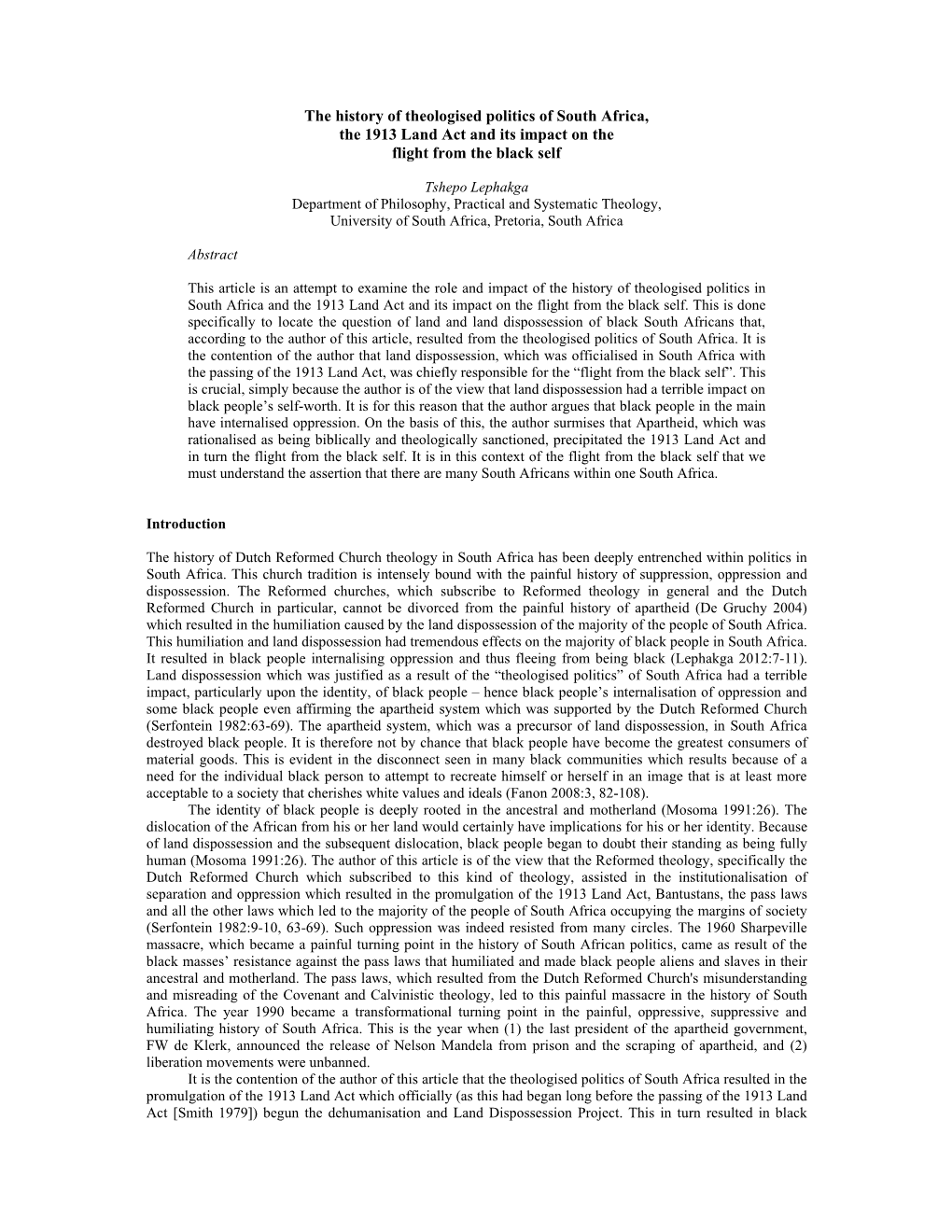 The History of Theologised Politics of South Africa, the 1913 Land Act and Its Impact on the Flight from the Black Self