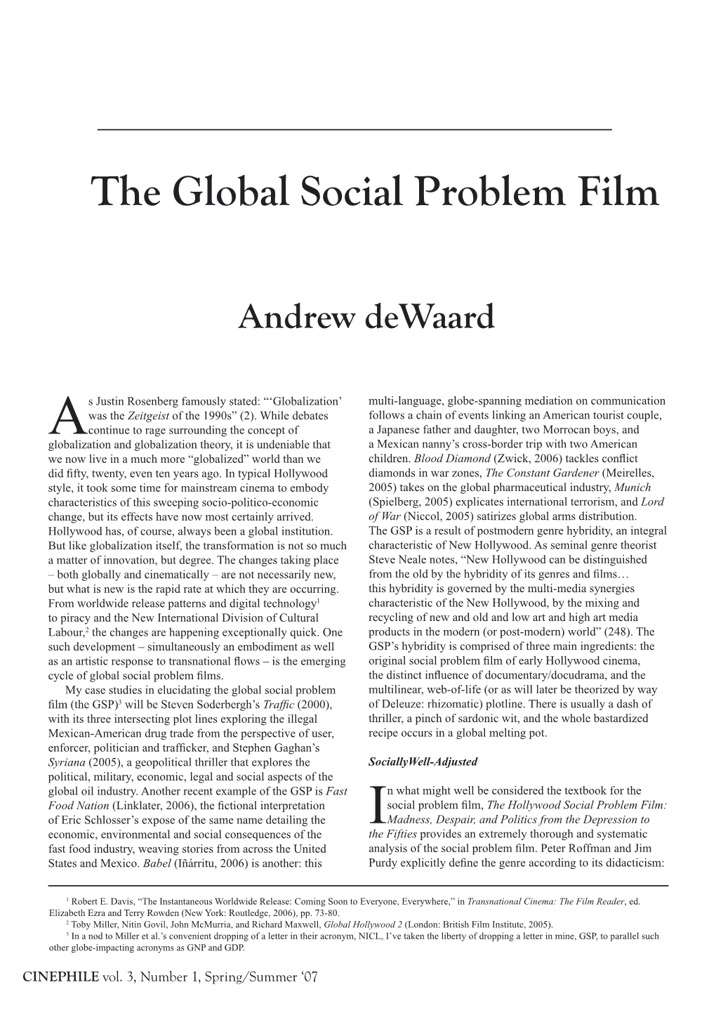 The Global Social Problem Film