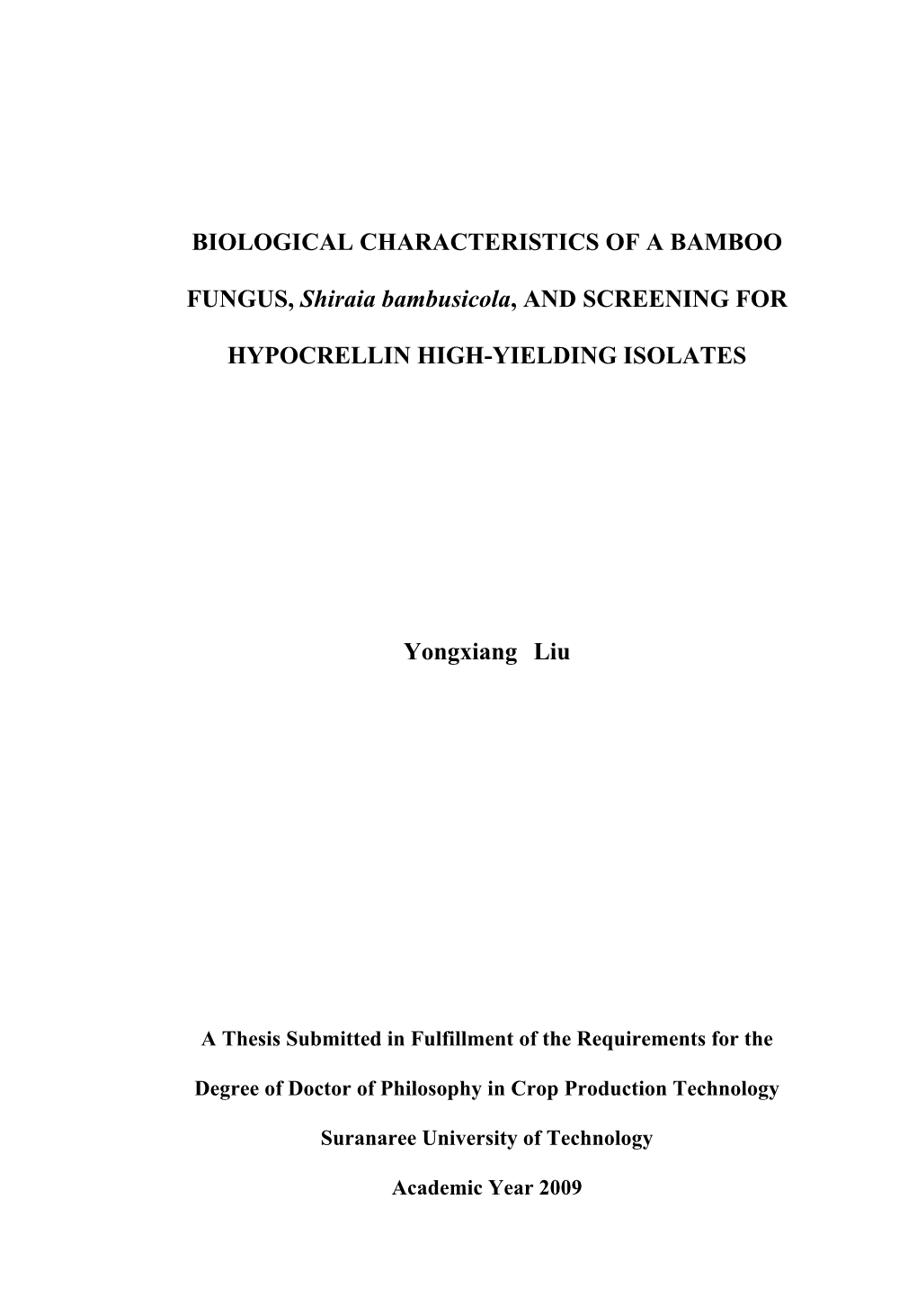 BIOLOGICAL CHARACTERISTICS of a BAMBOO FUNGUS, Shiraia