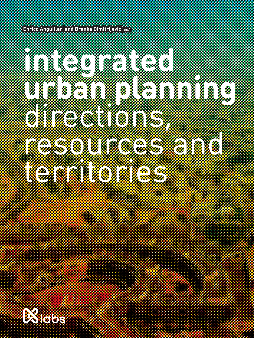 Integrated Urban Planning Directions, Resources and Territories