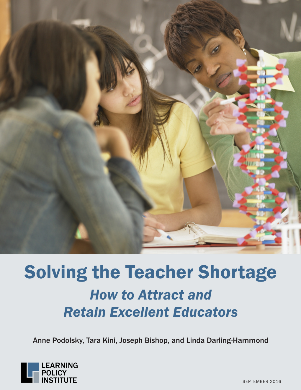 Solving the Teacher Shortage: How to Attract and Retain Excellent Educators