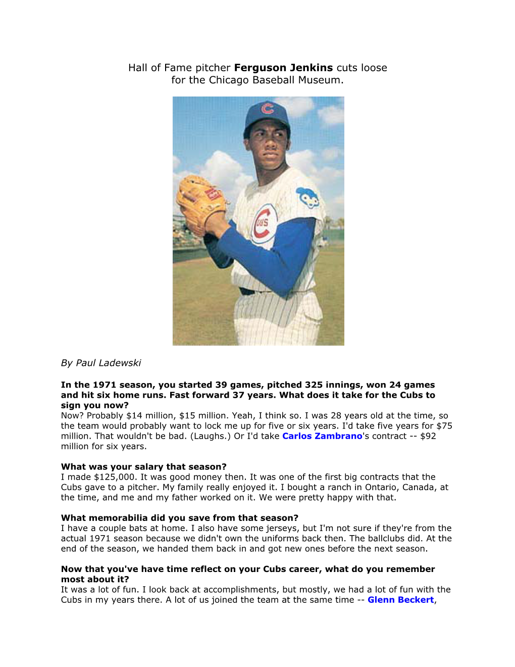 Cy Young Award-Winner Ferguson Jenkins Cuts Loose