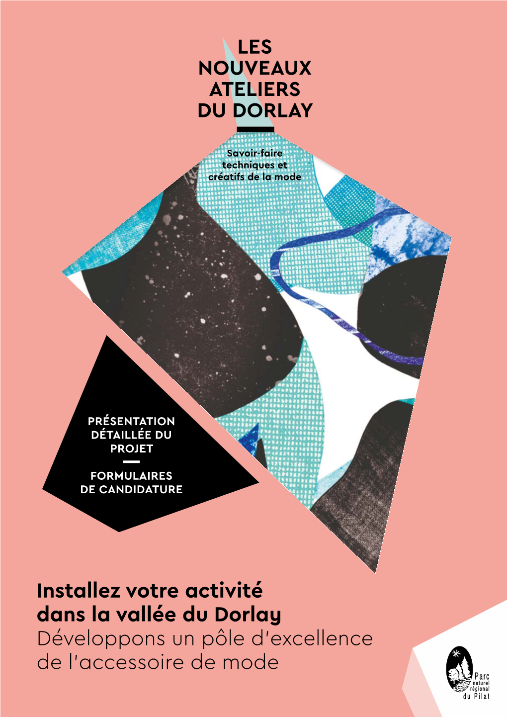 LES NOUVEAUX ATELIERS DU DORLAY Installez Votre Activité