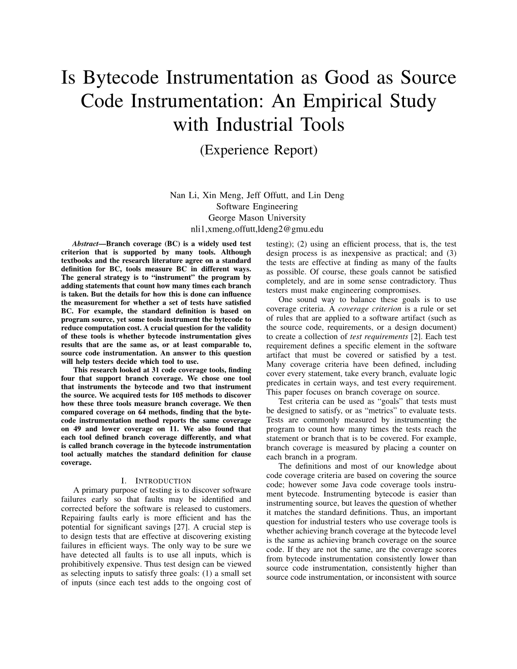 Is Bytecode Instrumentation As Good As Source Code Instrumentation: an Empirical Study with Industrial Tools (Experience Report)