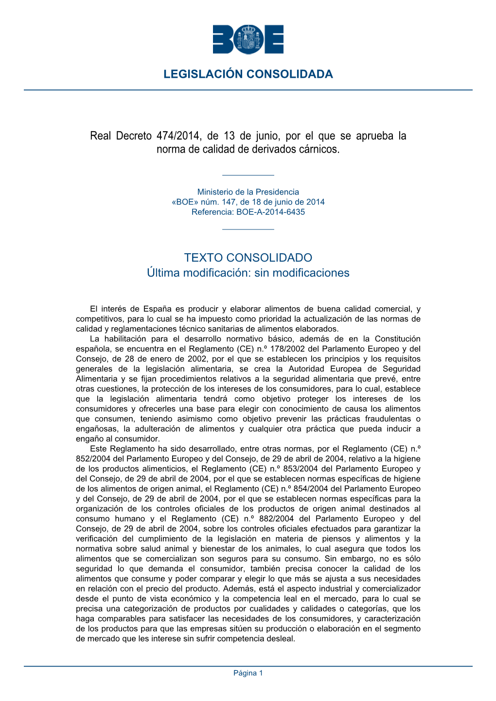 Real Decreto 474/2014, De 13 De Junio, Por El Que Se Aprueba La Norma De Calidad De Derivados Cárnicos