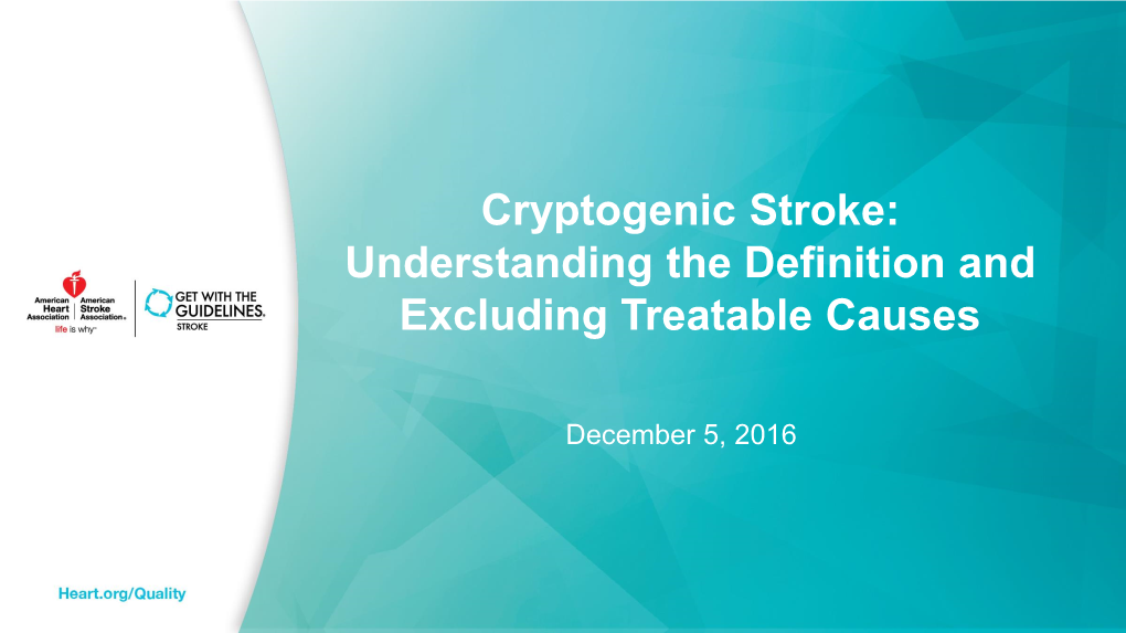 Cryptogenic Stroke: Understanding the Definition and Excluding Treatable Causes