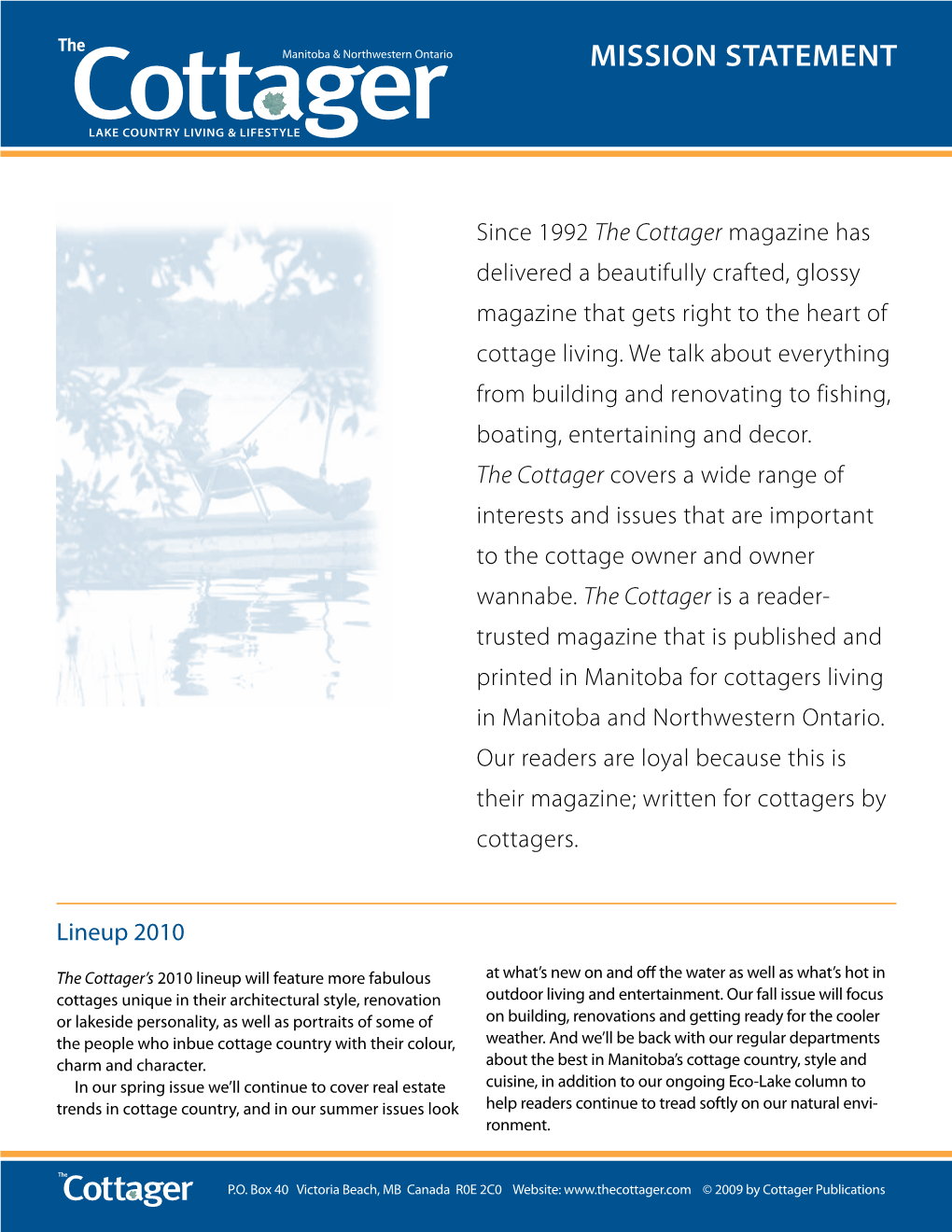 The Cottager Magazine Has Delivered a Beautifully Crafted, Glossy Magazine That Gets Right to the Heart of Cottage Living