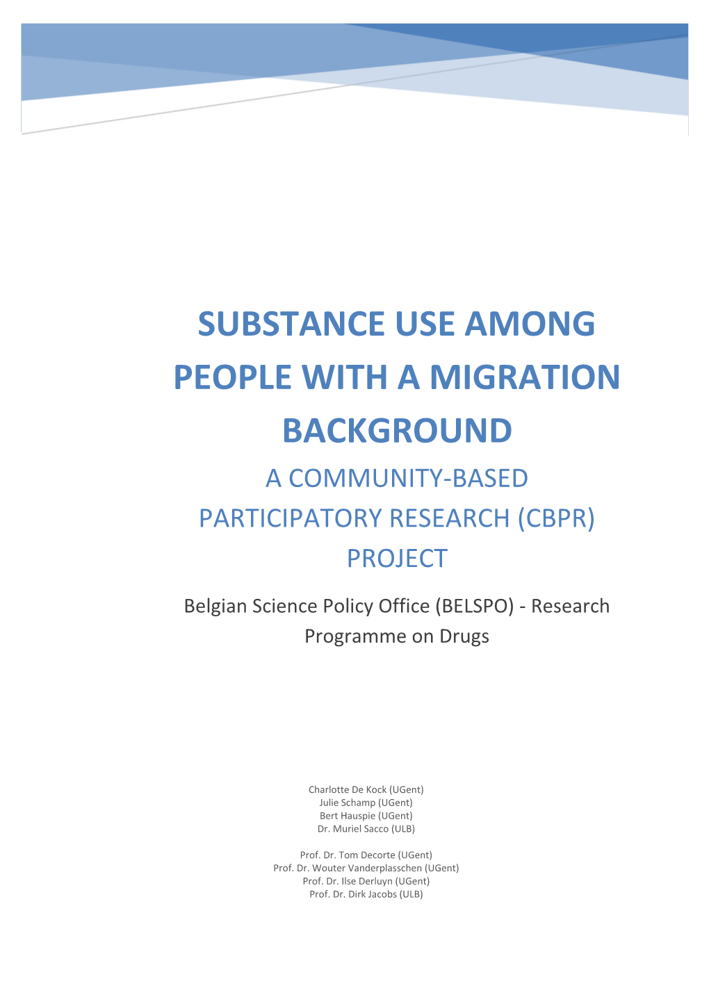 Substance Use Among People with a Migration Background a Community-Based Participatory Research (Cbpr) Project