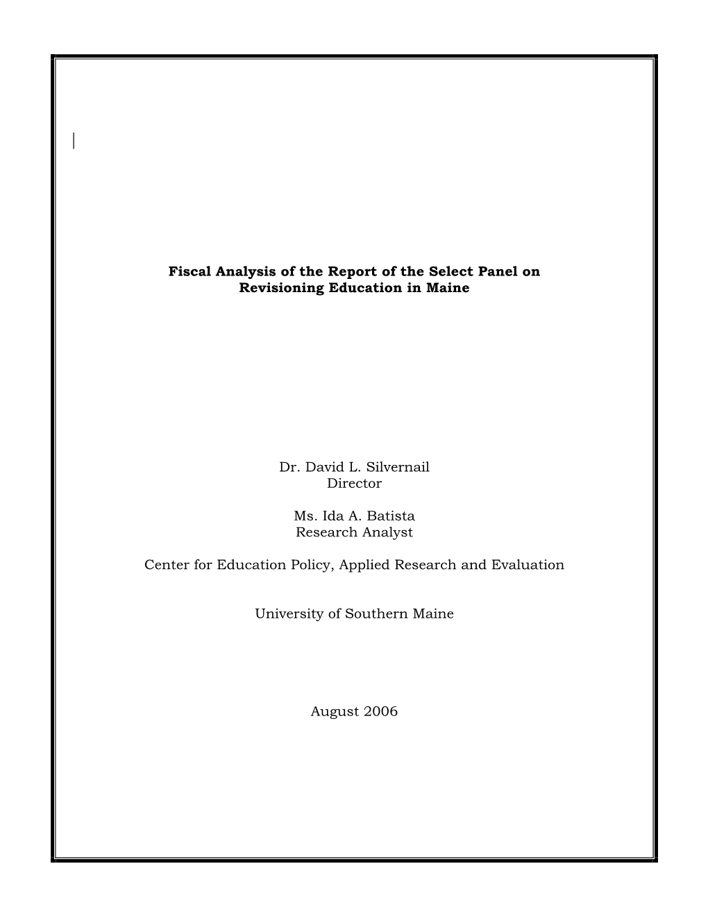 Fiscal Analysis of the Report of the Select Panel on Revisioning Education in Maine
