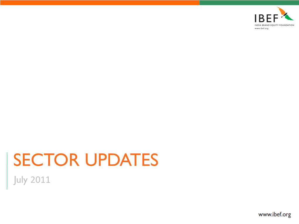 SECTOR UPDATES July 2011 SECTOR UPDATES July 2011