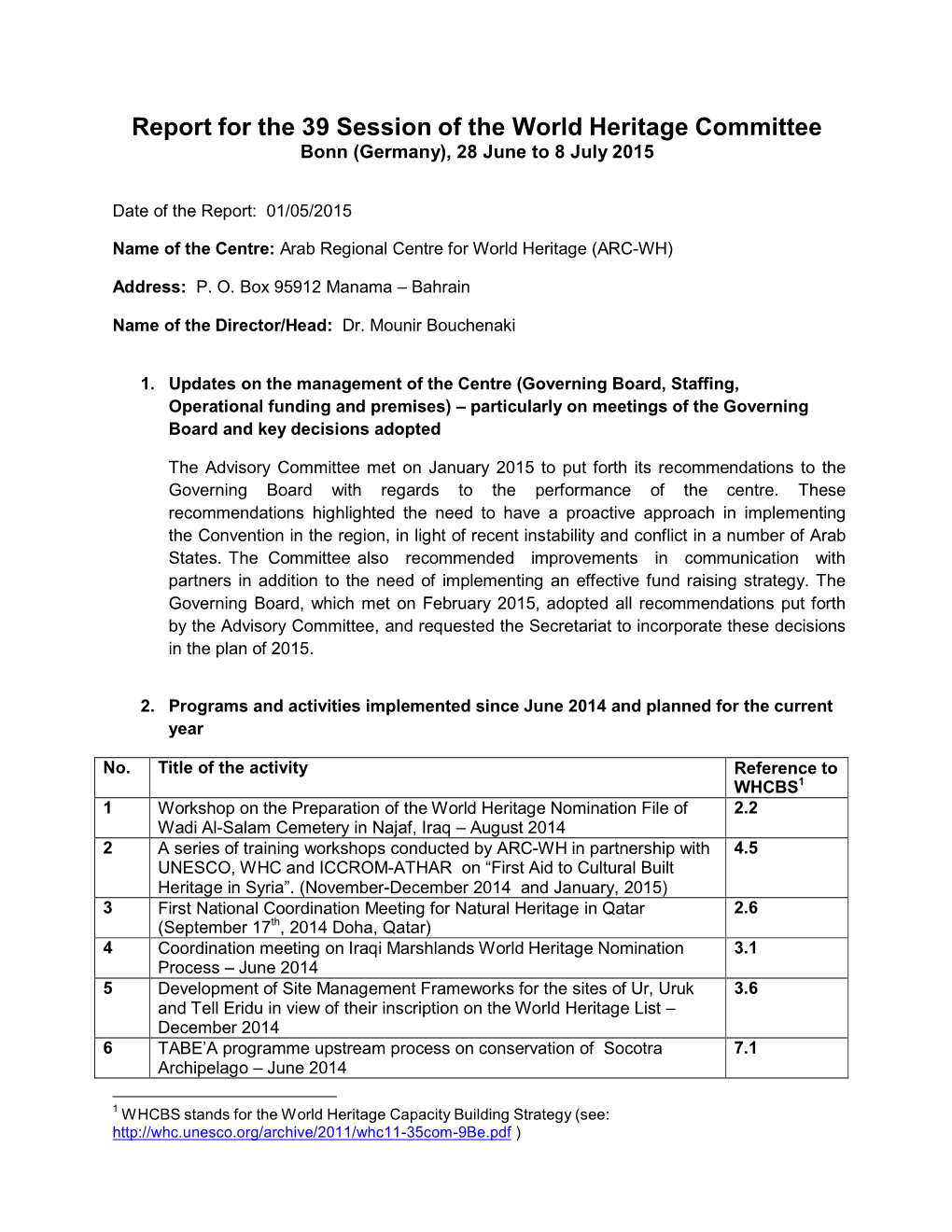 Report for the 39 Session of the World Heritage Committee Bonn (Germany), 28 June to 8 July 2015