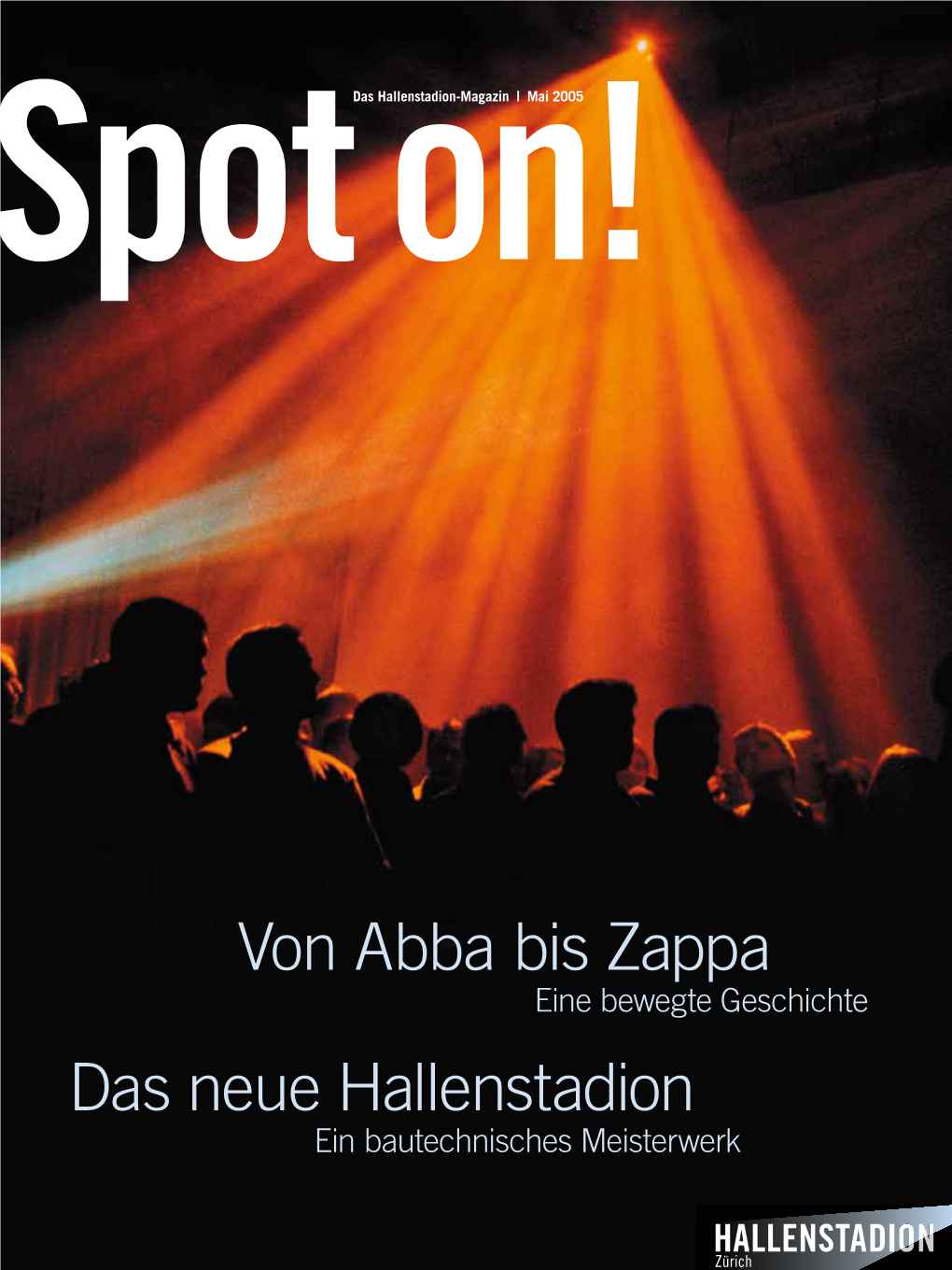 Spot Das Hallenstadion-Magazinon! | Mai 2005