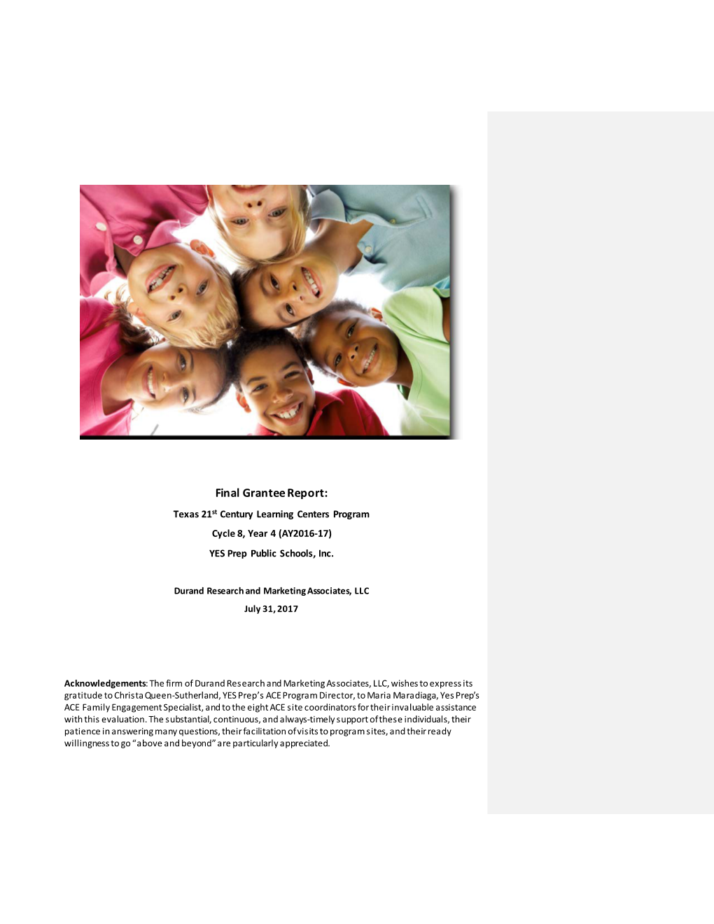 Final Grantee Report: Texas 21St Century Learning Centers Program Cycle 8, Year 4 (AY2016-17) YES Prep Public Schools, Inc