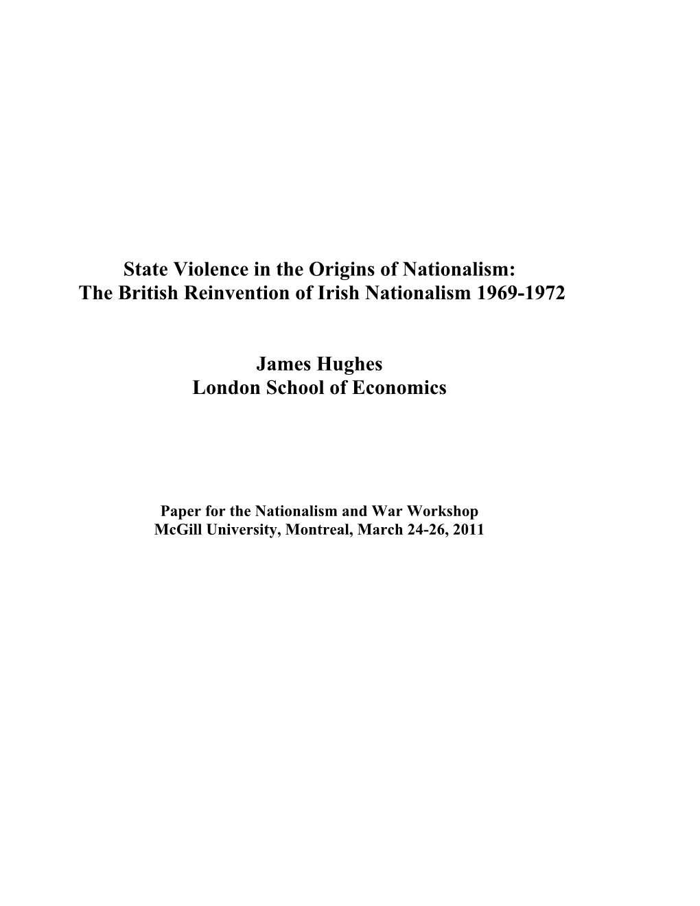 State Violence in the Origins of Nationalism: the British Reinvention of Irish Nationalism 1969-1972