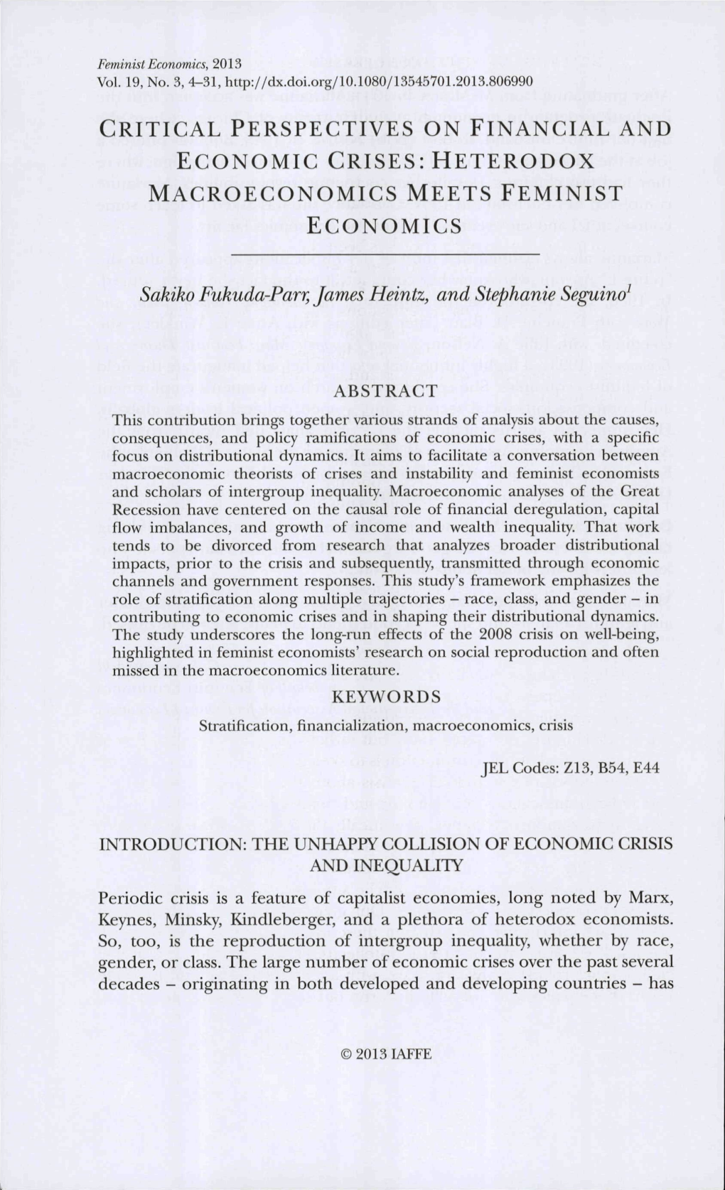 CRITICAL PERSPECTIVES on FINANCIAL and ECONOMIC CRISES: HETERODOX MACROECONOMICS MEETS FEMINIST ECONOMICS Sakiko Fukuda-Parr, Ja