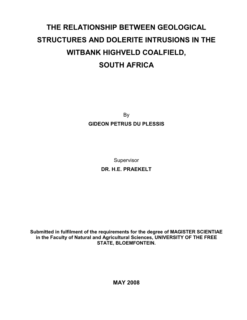 The Relationship Between Geological Structures and Dolerite Intrusions in the Witbank Highveld Coalfield, South Africa