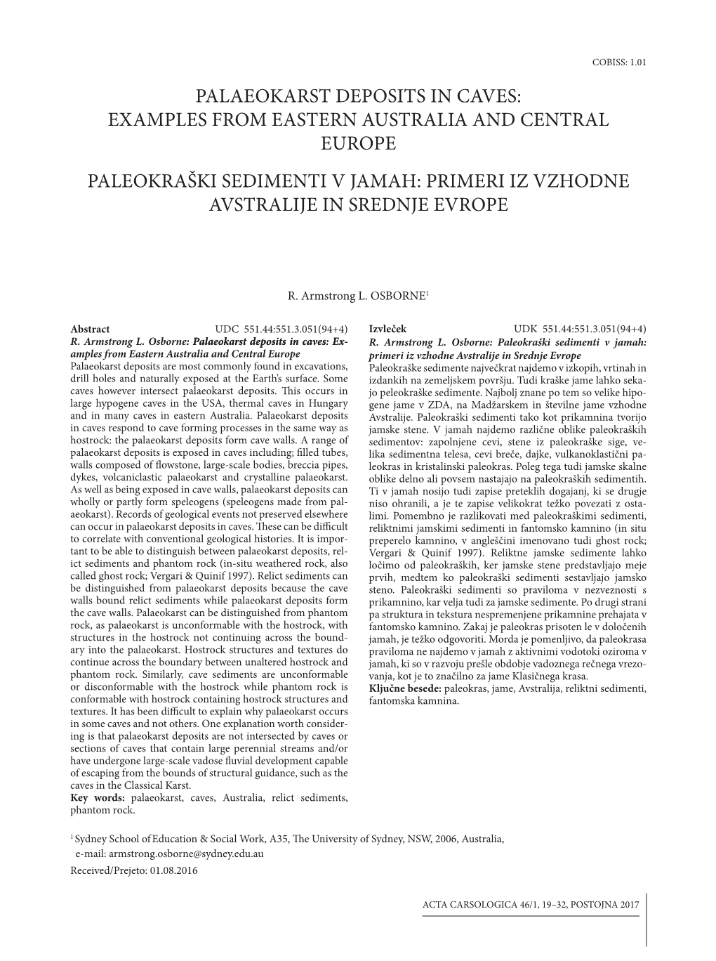 Palaeokarst Deposits in Caves: Examples from Eastern Australia and Central Europe Paleokraški Sedimenti V Jamah: Primeri Iz Vzhodne Avstralije in Srednje Evrope