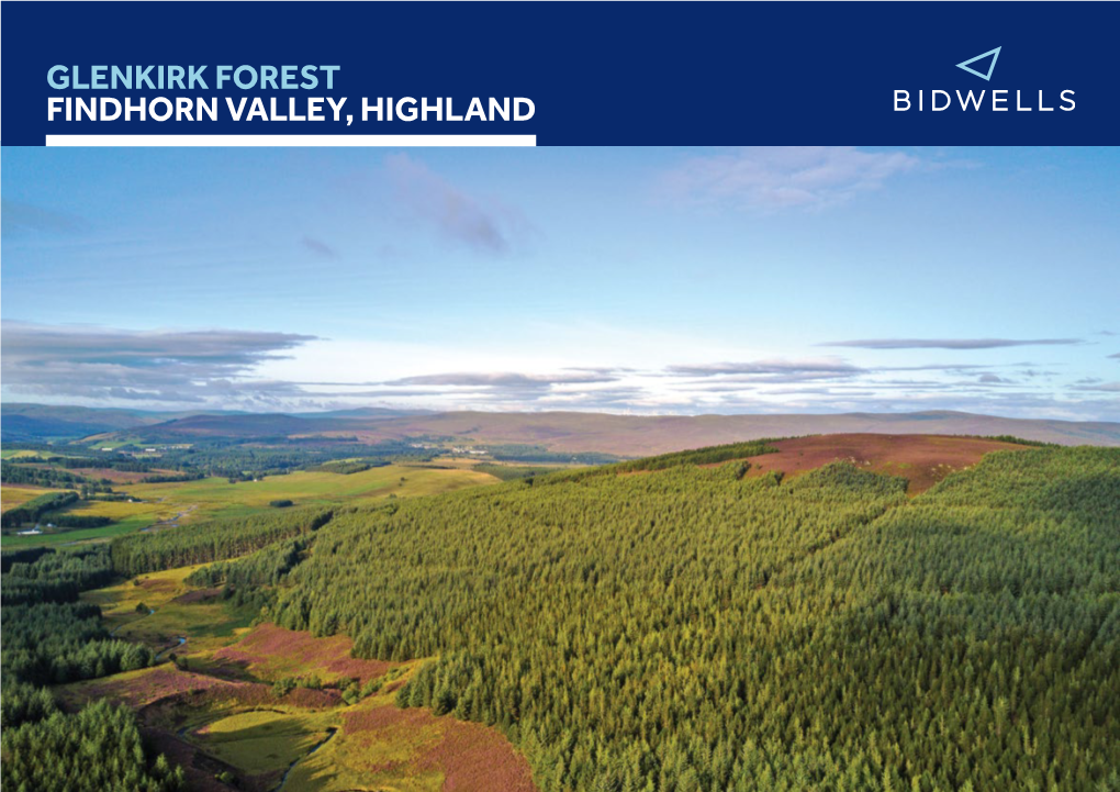 GLENKIRK FOREST FINDHORN VALLEY, HIGHLAND Area: 1,185.91Ha (2,930.38 Acres) (Area According to Title)