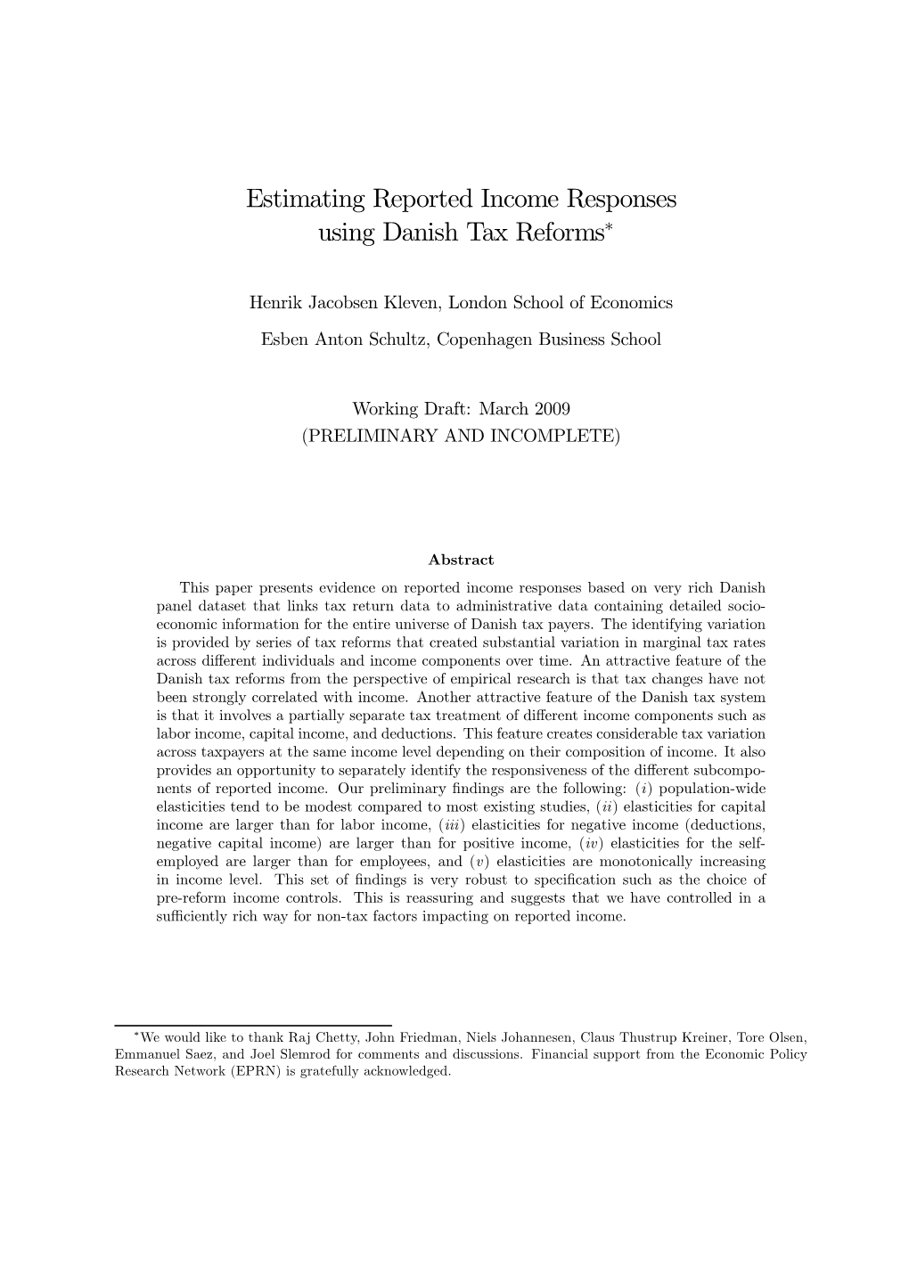 Estimating Reported Income Responses Using Danish Tax Reforms∗