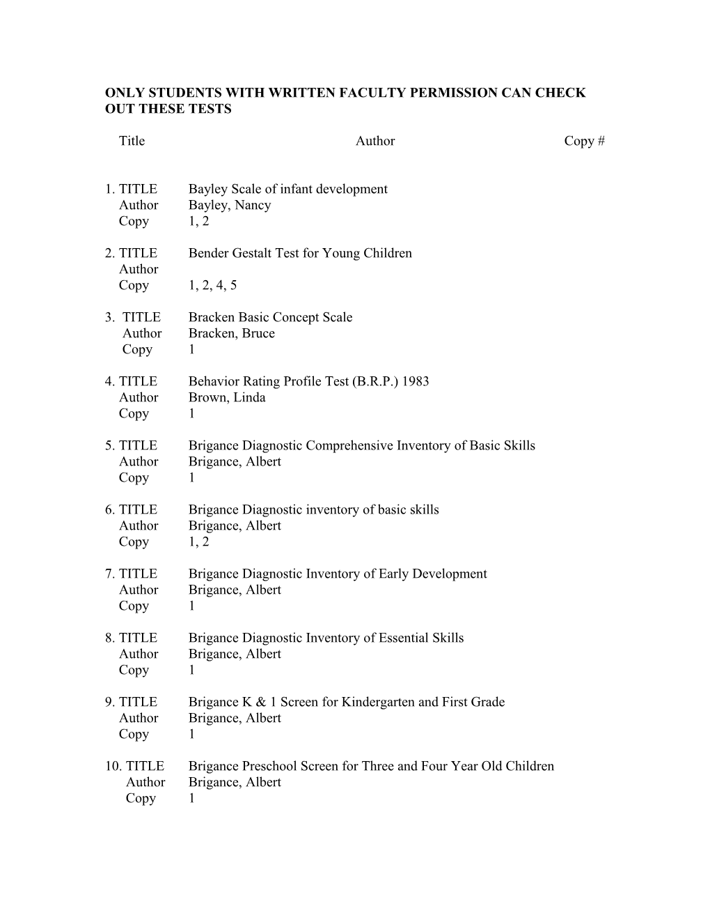 Only Students with Written Faculty Permission Can Check out These Tests