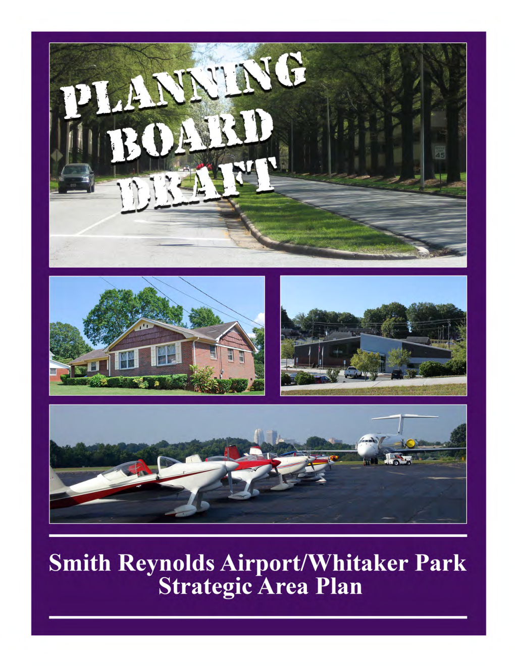 Planning Board Draft Smith Reynolds Airport/Whitaker Park Strategic Area