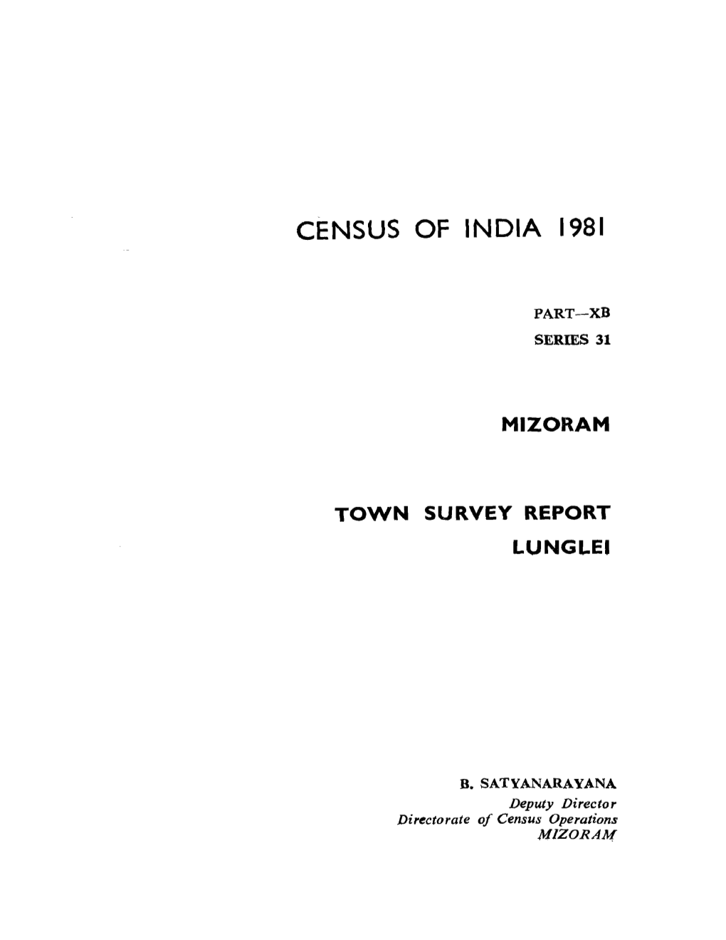 Town Survey Report Lunglei, Part XB, Series-31, Mizoram