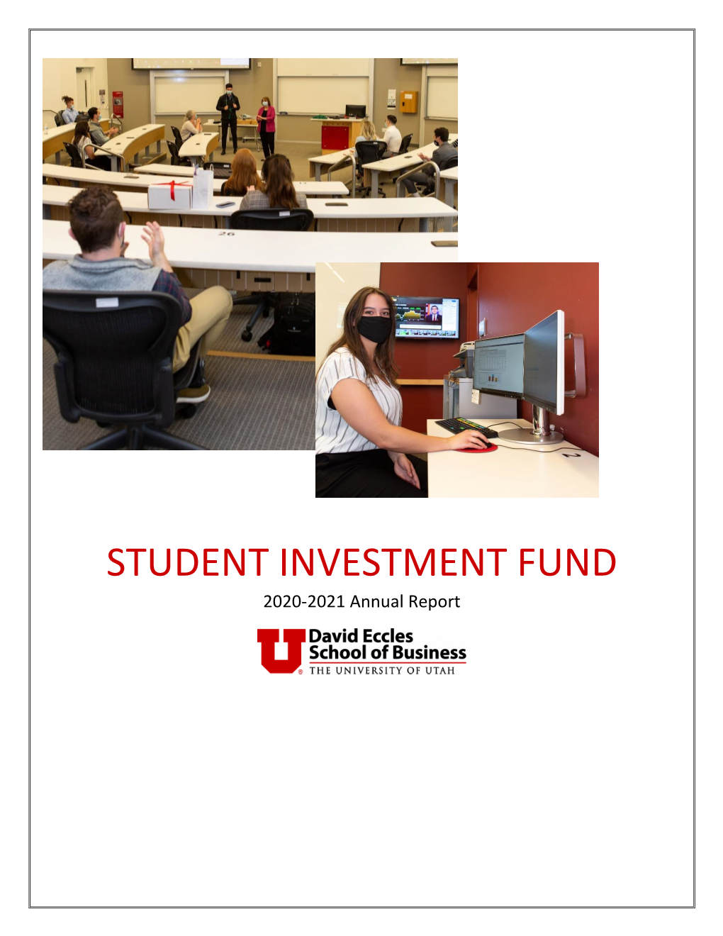 STUDENT INVESTMENT FUND 2020-2021 Annual Report
