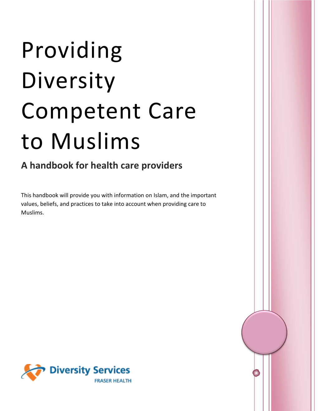 Providing Diversity Competent Care to Muslims a Handbook for Health Care Providers