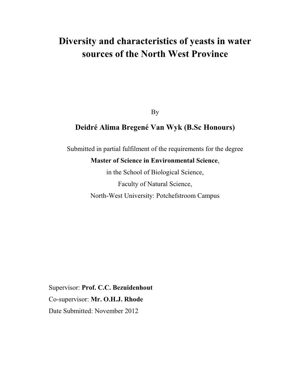 Diversity and Characteristics of Yeasts in Water Sources of the North West Province