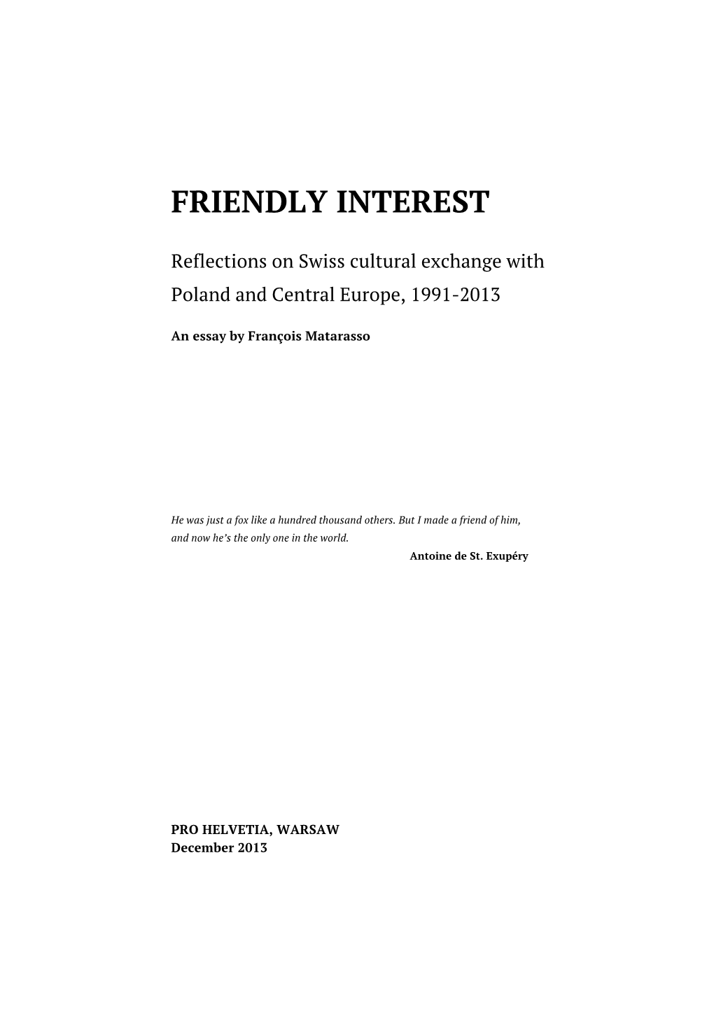 Friendly Interest