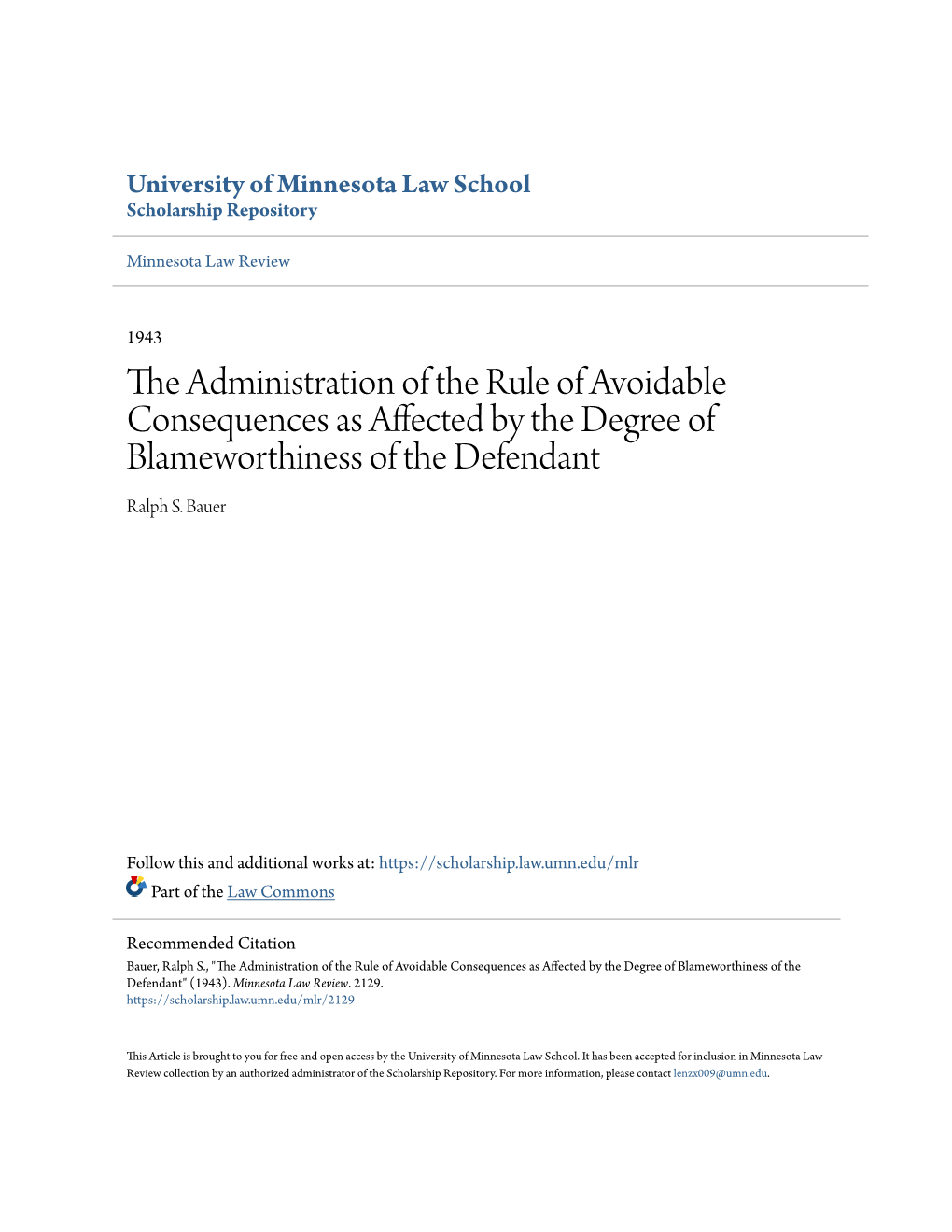 The Administration of the Rule of Avoidable Consequences As Affected by the Degree of Blameworthiness of the Defendant Ralph S