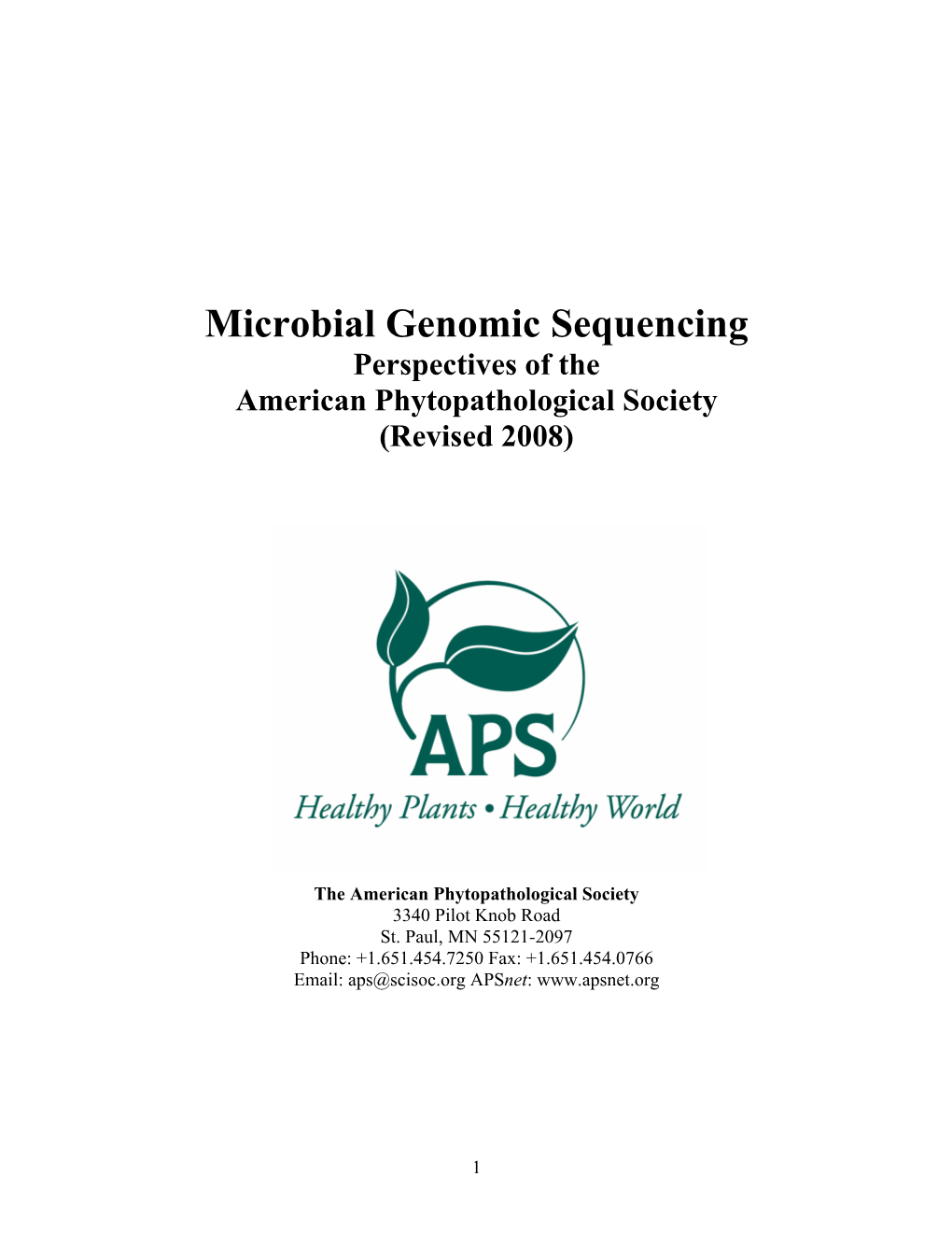 Microbial Genomic Sequencing Perspectives of the American Phytopathological Society (Revised 2008)