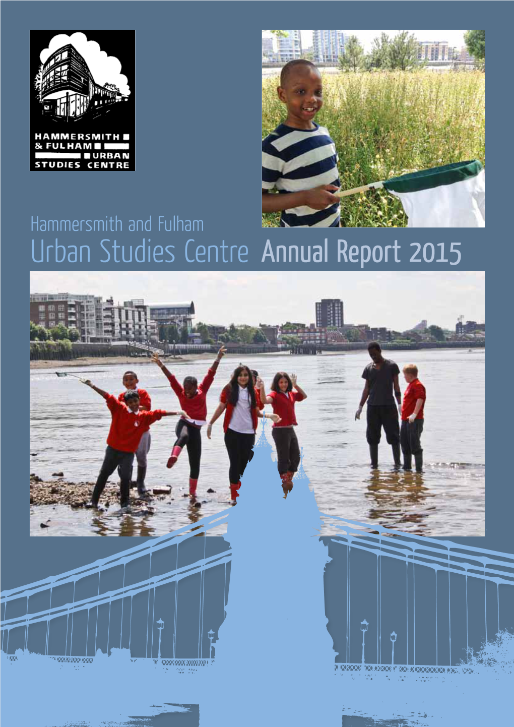 Annual Report 2015 About Urban Studies