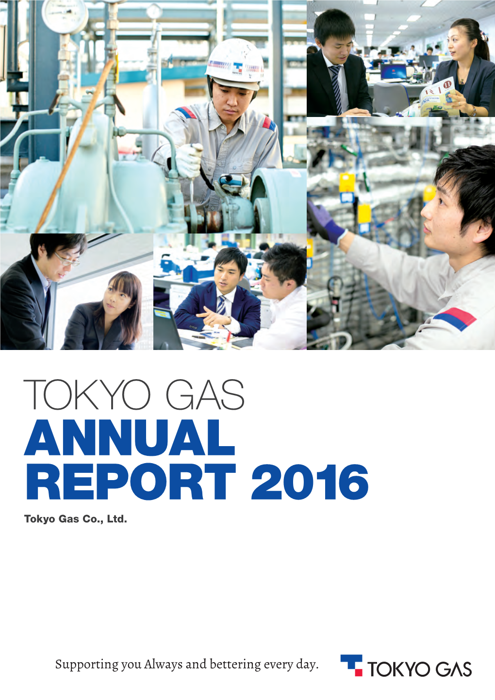 ANNUAL REPORT 2016 Tokyo Gas Co., Ltd