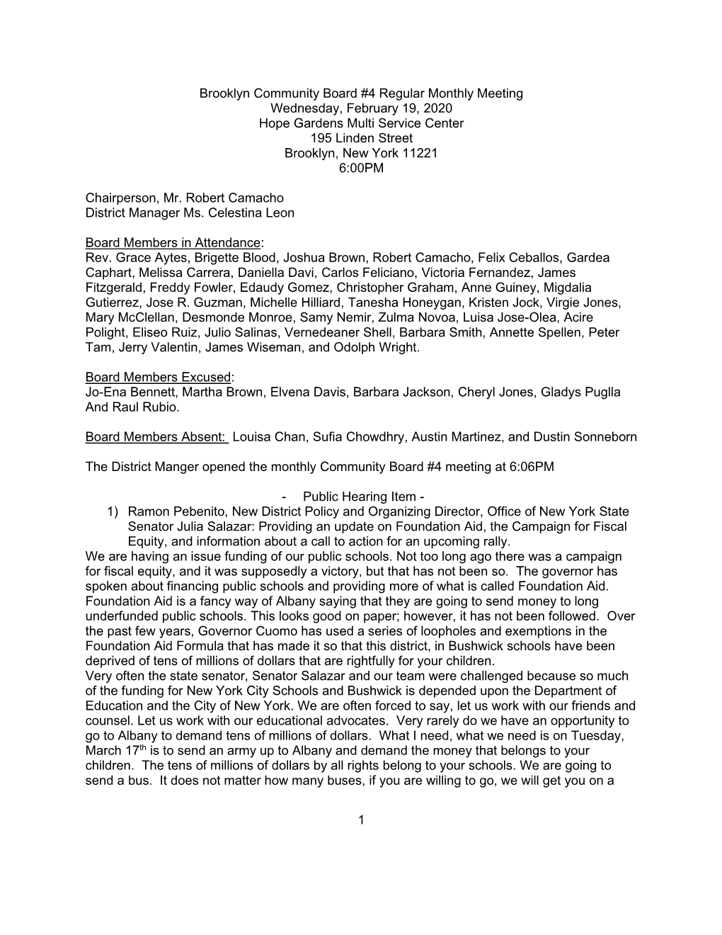 Brooklyn Community Board #4 Regular Monthly Meeting Wednesday, February 19, 2020 Hope Gardens Multi Service Center 195 Linden Street Brooklyn, New York 11221 6:00PM