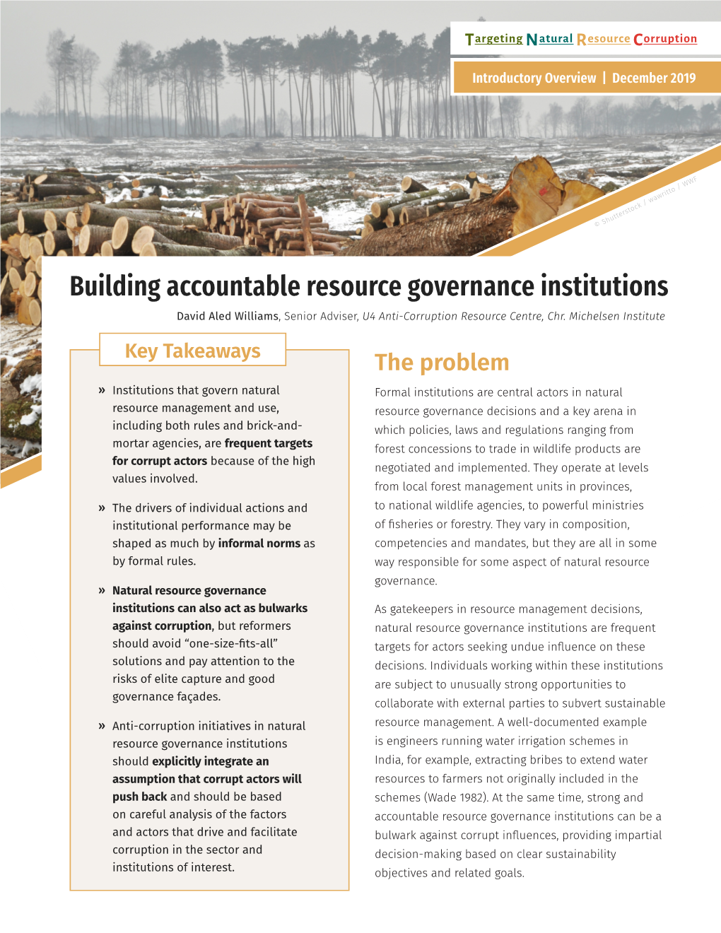 Building Accountable Resource Governance Institutions David Aled Williams, Senior Adviser, U4 Anti-Corruption Resource Centre, Chr