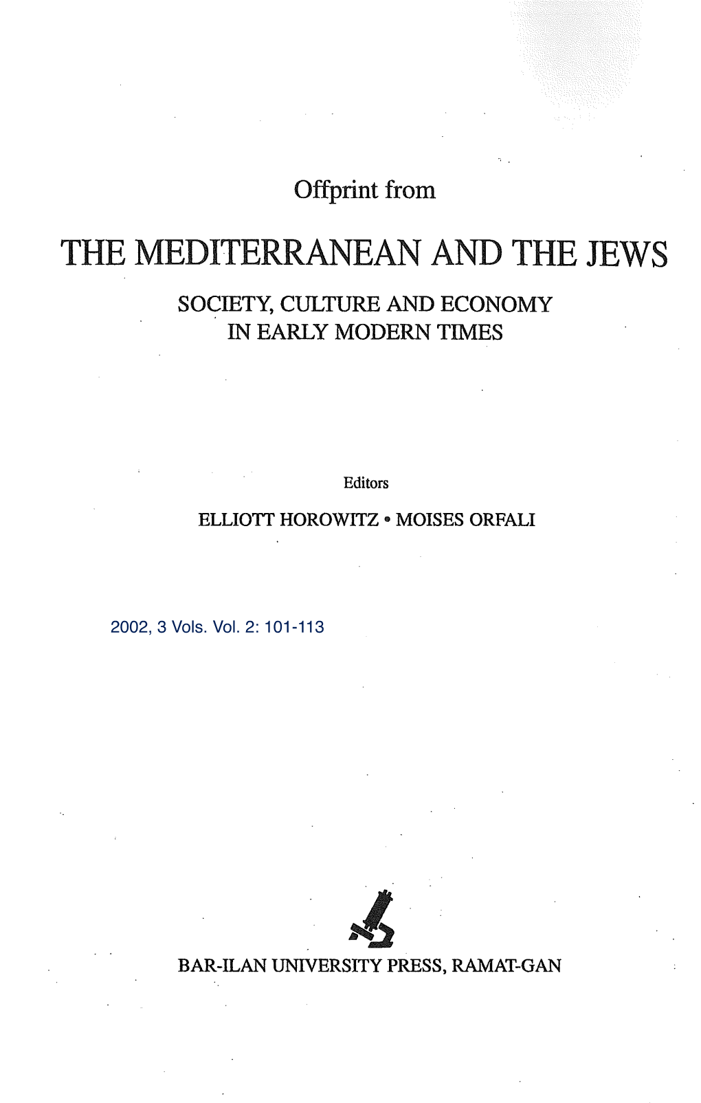 The Mediterranean and the Jews Society, Culture and Economy in Early Modern Times